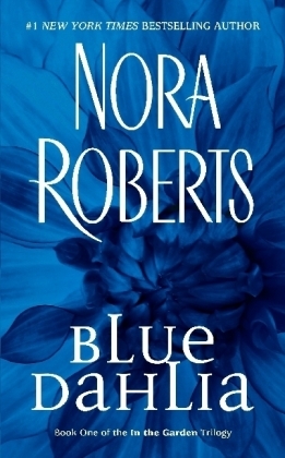 Blue Dahlia -  Nora Roberts