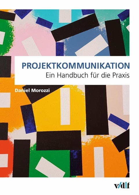 Projektkommunikation -  Daniel Morozzi