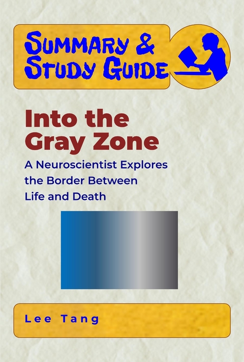 Summary & Study Guide - Into the Gray Zone - Lee Tang