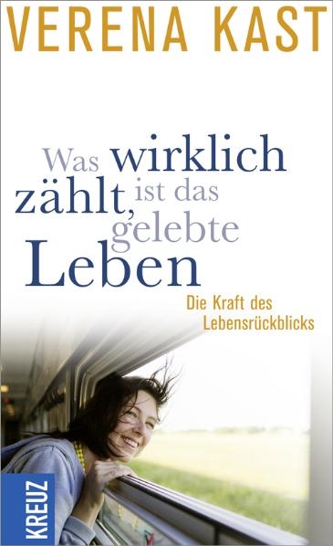Was wirklich z&auml;hlt, ist das gelebte Leben - Verena Kast