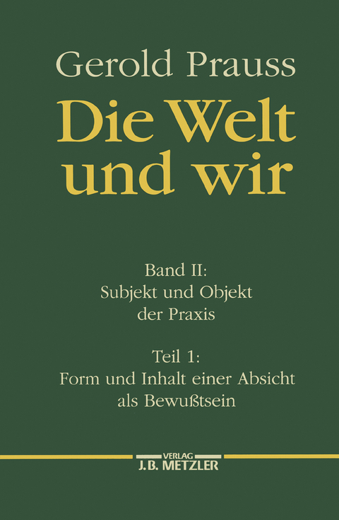 Die Welt und wir - Gerold Prauss