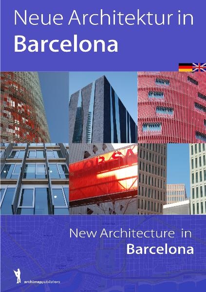 Neue Architektur in Barcelona - Gerd Kaiser, Nils Peters