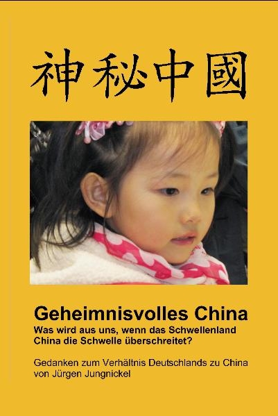 Geheimnisvolles China - J&uuml;rgen Jungnickel