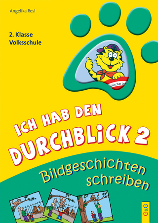 Ich hab den Durchblick 2 - Bildgeschichten schreiben