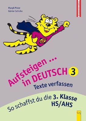Aufsteigen in Deutsch - Texte verfassen 3. Klasse