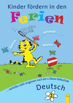 Kinder f&ouml;rdern in den Ferien Deutsch 2. Klasse - Elfriede Schwarz, Irma Nowak-Bartel