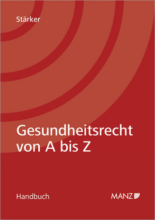 Gesundheitsrecht von A bis Z