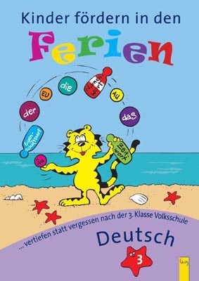Kinder f&ouml;rdern in den Ferien Deutsch 3.Klasse - Elfriede Schwarz, Irma Nowak-Bartel
