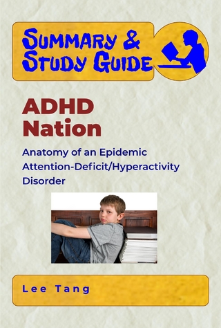 Summary & Study Guide - ADHD Nation