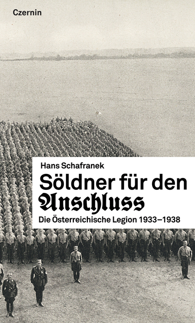 S&ouml;ldner f&uuml;r den Anschluss - Hans Schafranek