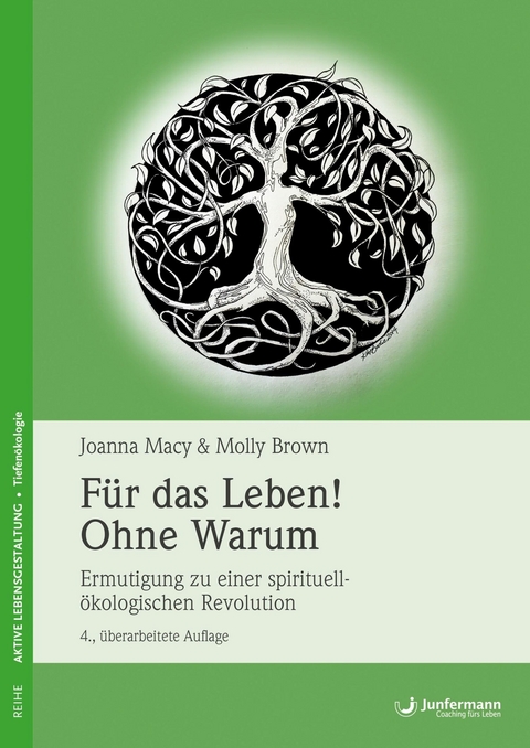 F&uuml;r das Leben! Ohne Warum - Joanna Macy, Molly Brown
