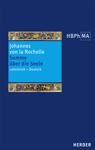 Summa de anima. Tractatus de viribus animae. Summe über die Seele. Zweite Abhandlung über die Seelenkräfte