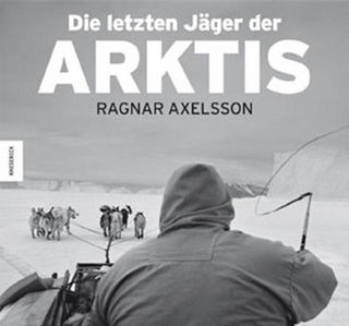 Die letzten Jäger der Arktis