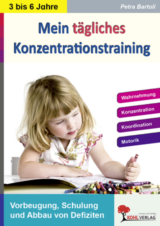 Mein tägliches Konzentrationstraining Kindergarten und Vorschule