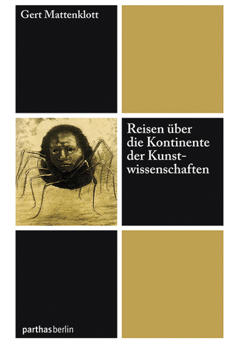 Reisen über die Kontinente der Kunstwissenschaften