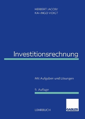 Investitionsrechnung - Herbert Jacob, Kai-Ingo Voigt