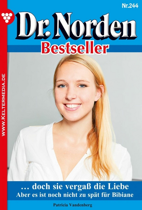 &hellip; doch sie verga&szlig; die Liebe - Patricia Vandenberg