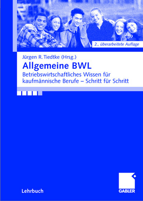 Allgemeine BWL - Birga D&ouml;ring, Tim D&ouml;ring, Wolfgang Harmgardt, Axel Lange, Kai Michaelsen, J&uuml;rgen Tiedtke