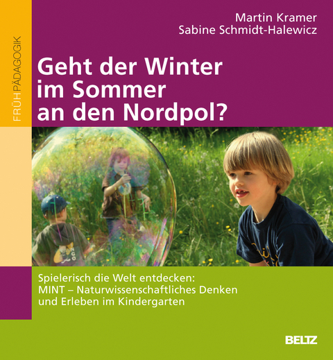 &raquo;Geht der Winter im Sommer an den Nordpol?&laquo; - Martin Kramer, Sabine Schmidt-Halewicz