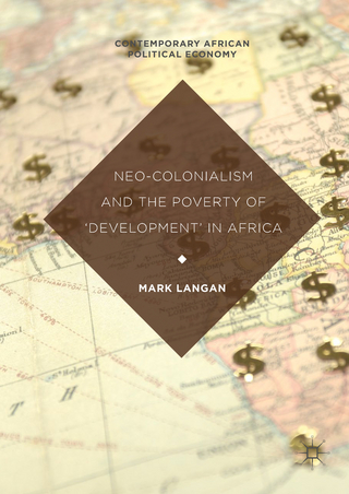 Neo-Colonialism and the Poverty of 'Development' in Africa