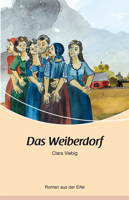 Das Weiberdorf - Clara Viebig