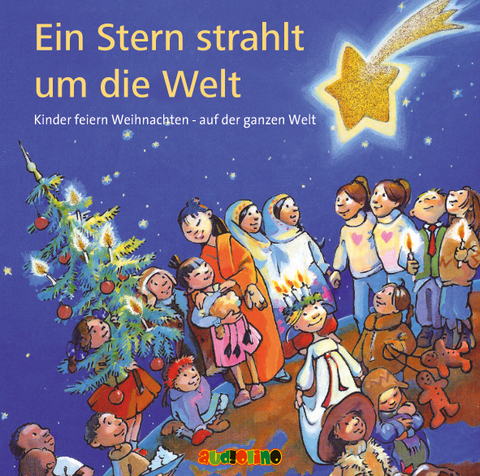 Ein Stern strahlt um die Welt - Antonia Michaelis, Angelika Theis,  Thilo