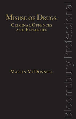 Misuse of Drugs: Criminal Offences and Penalties