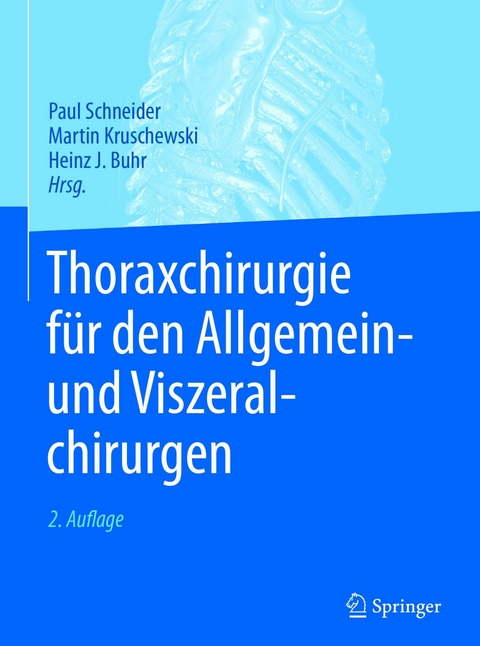Thoraxchirurgie für den Allgemein- und Viszeralchirurgen - 