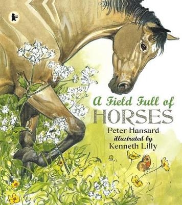A Field Full of Horses - Peter Hansard
