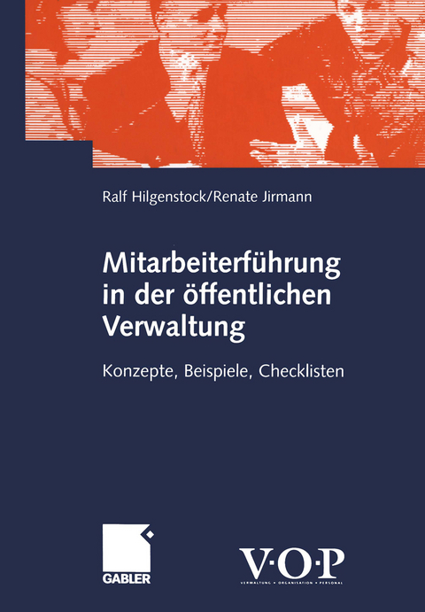 Mitarbeiterf&uuml;hrung in der &ouml;ffentlichen Verwaltung - Ralf Hilgenstock, Renate Jirmann