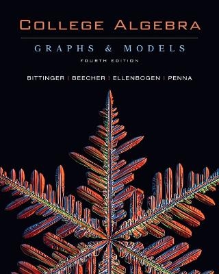 College Algebra - Marvin L. Bittinger, Judith A. Beecher, David J. Ellenbogen, Judith A. Penna