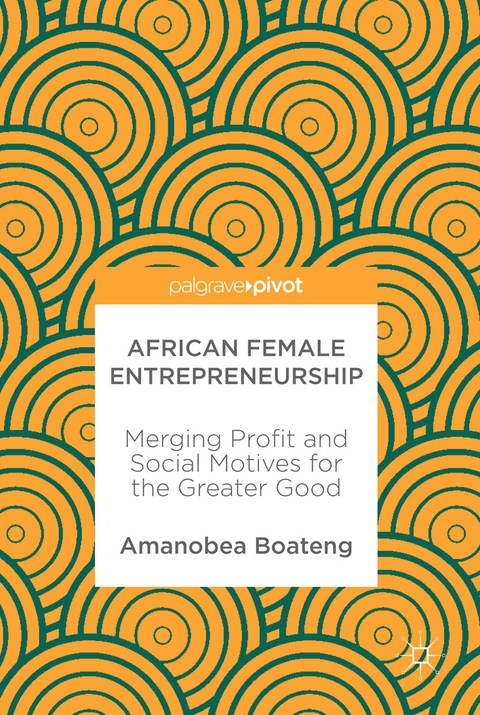 African Female Entrepreneurship - Amanobea Boateng