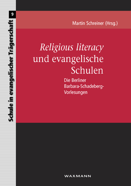 Religious literacy und evangelische Schulen - 