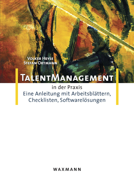Talentmanagement in der Praxis - Volker Heyse, Stefan Ortmann
