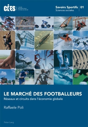 Le march&eacute; des footballeurs - Raffaele Poli