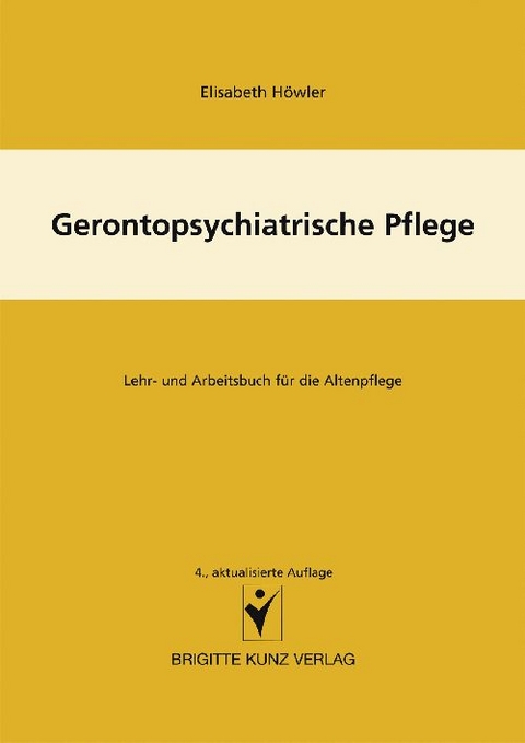 Gerontopsychiatrische Pflege - Elisabeth H&ouml;wler