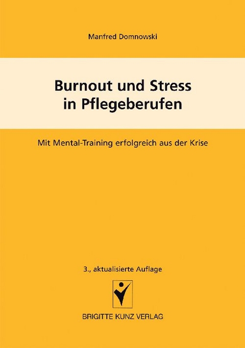 Burnout und Stress in Pflegeberufen - Manfred Domnowski