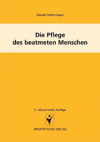 Die Pflege des beatmeten Menschen
