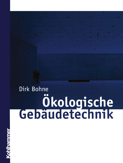 &Ouml;kologische Geb&auml;udetechnik - Dirk Bohne