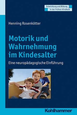 Motorik und Wahrnehmung im Kindesalter