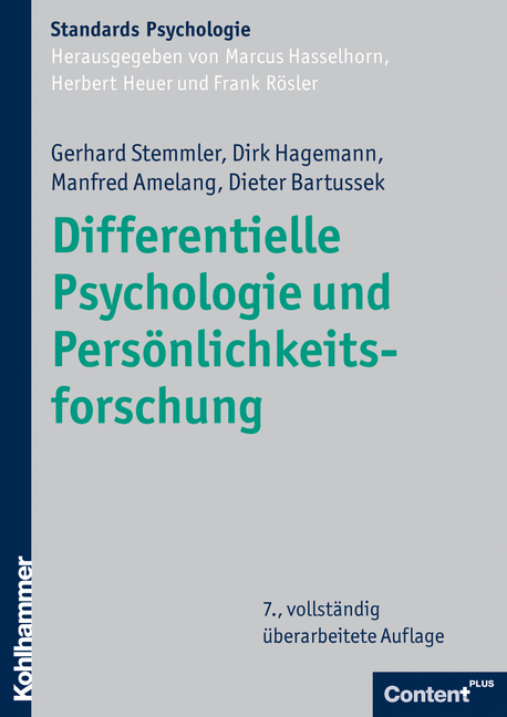 Differentielle Psychologie und Pers&ouml;nlichkeitsforschung - Gerhard Stemmler, Dirk Hagemann, Manfred Amelang, Dieter Bartussek