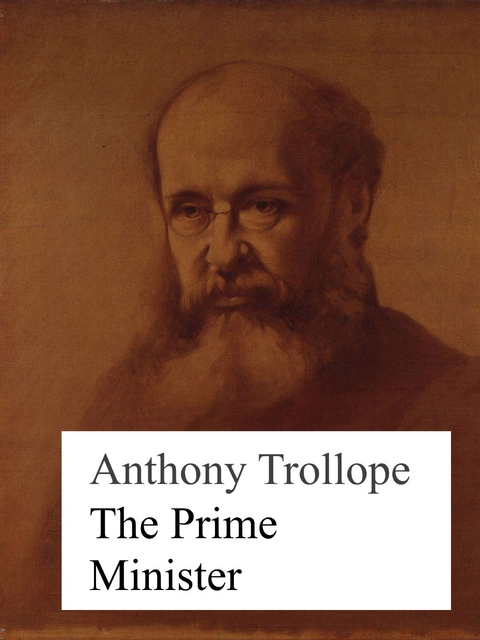The Prime Minister - Anthony Trollope