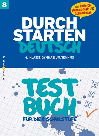 Durchstarten Deutsch 8. Testbuch (inkl. Standard-Tests)