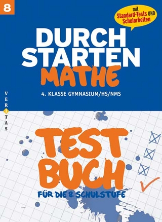 Durchstarten Mathematik 8. Testbuch (mit Standard-Tests und Schularbeiten)