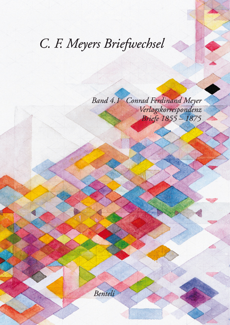 C. F. Meyers Briefwechsel. Historisch-kritische Ausgabe in 12 B&auml;nden / C. F. Meyer - Friedrich von Wyss und Georg von Wyss - 