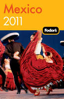 Fodor's Mexico 2011