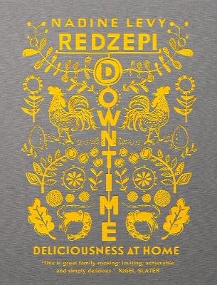 Downtime -  Nadine Levy Redzepi