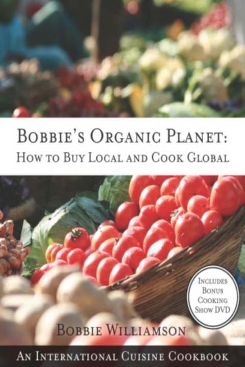 Bobbie's Organic Planet - Bobbie Williamson
