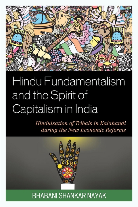 Hindu Fundamentalism and the Spirit of Capitalism in India -  Bhabani Shankar Nayak