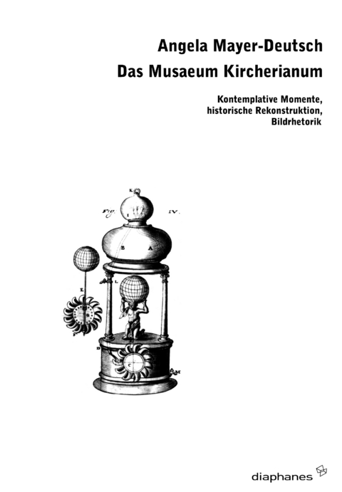 Das Musaeum Kircherianum - Angela Mayer-Deutsch